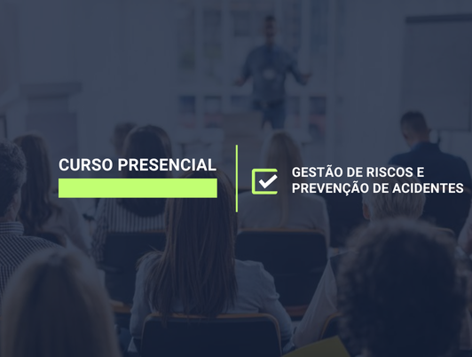 Gestão de Riscos e Prevenção de Acidentes